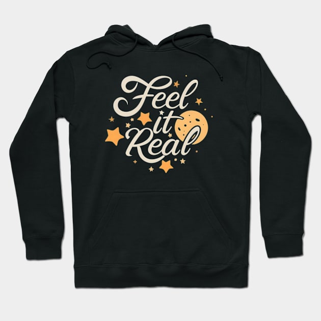 Feel it real Hoodie by Neon Galaxia